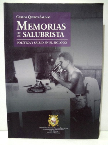 Memorias De Un Salubrista - Carlos Quirós Salinas (2019)