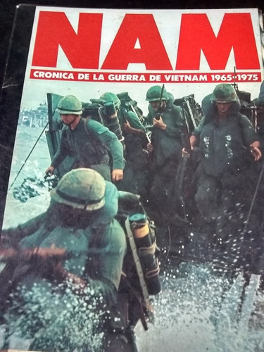 Nam, Crónica De La Guerra De Vietnam 1965/75. Ob. Compl.