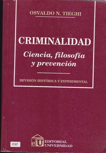 Criminalidad, Ciencia, Filosofía - Osvaldo Tienghi