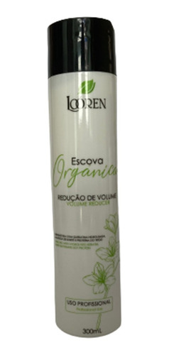 Escova Progressiva Orgânica Loóren 300ml Chapinha Frizz Hidr