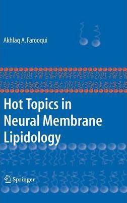 Libro Hot Topics In Neural Membrane Lipidology - Akhlaq A...