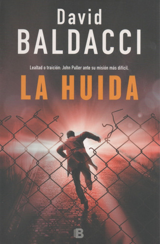 La Huida, De David Baldacci. Editorial Ediciones B En Español