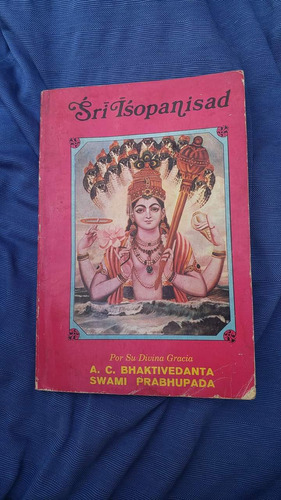 Libro Sri Isopanisad Por Su Divina Bhaktivedanta Swami