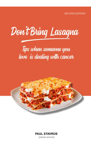 Libro En Inglés: Donøt Bring Lasagna: Tips When Somone You L