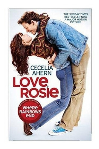 Love, Rosie (where Rainbows End) - Cecelia Ahern