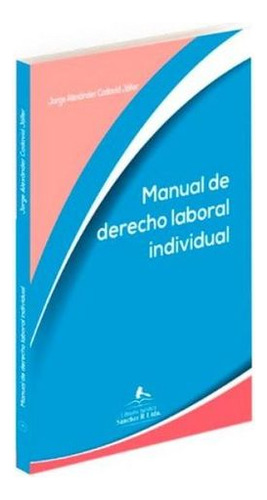 Libro Manual De Derecho Laboral Individual