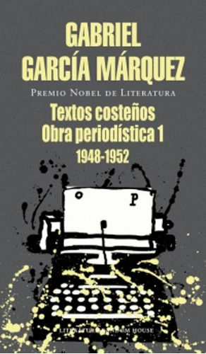 Libro Textos Costeños Obra Periodistica 1 1948-1952