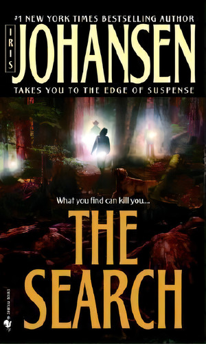 The Search, De Iris Johansen., Vol. 1. Editorial Bantam Doubleday Dell Publishing Group Inc, Tapa Blanda En Inglés