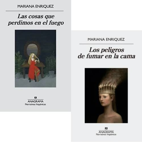 Mariana Enriquez - Cosas Perdimos Fuego + Peligro Fumar Cama