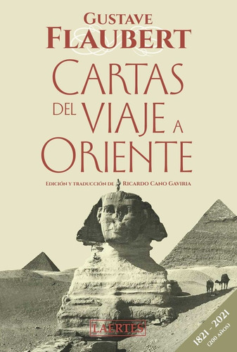 Cartas Del Viaje A Oriente (ne), De Flaubert, Gustave. Editorial Laertes,s.a. De Ediciones, Tapa Blanda En Español