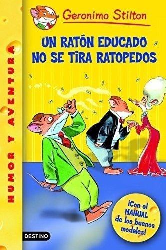 Un Raton Educado No Se Tira Ratopedos (20) - Gerónimo Stilto