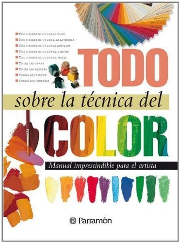 Todo Sobre La Técnica Del Color