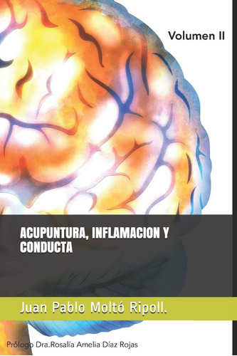 Libro: Acupuntura Inflamación Y Conducta: Prológo. Dra Díaz