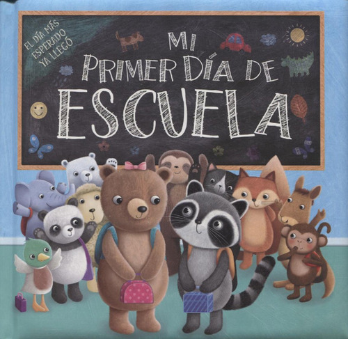 Mi Primer Dia De Escuela - James Newman Gray / Marnie Willow