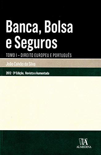 Libro Banca Bolsa E Seguros Tomo I 03ed 11 De Silva Joao Cal