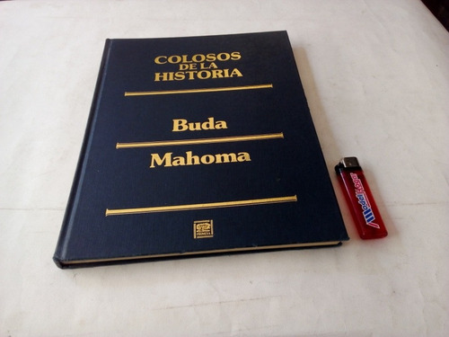 Biografía Buda Mahoma Colosos De La Historia Edición De Lujo
