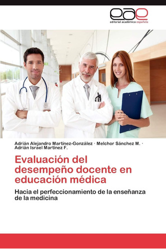 Libro: Evaluación Del Desempeño Docente En Educación Médica: