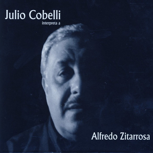 Julio Cobelli  Alfredo Zitarrosa Cd Nuevo&-.