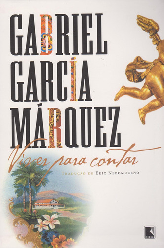 Viver para contar, de García Márquez, Gabriel. Editora Record Ltda., capa mole em português, 2003