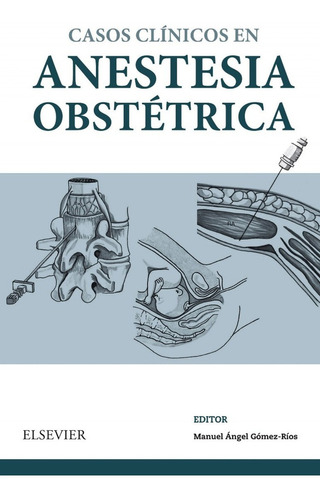 Casos Clínicos En Anestesia Obstètrica