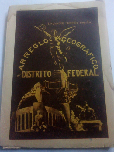 Libro Antiguo 1947 Arreglo Geográfico Distrito Federal Cdmx