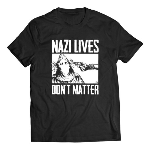Remera Nazi Lives Dont Matter Antifascista Antifa Punk Hc