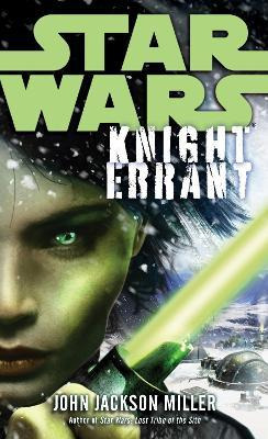 Knight Errant: Star Wars Legends - John Jackson Miller