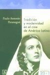 Libro Tradicion Modernidad Cine America Latina - Paranagu...