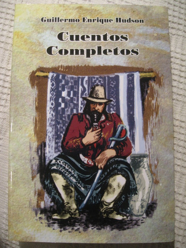Imagen 1 de 10 de Guillermo Enrique Hudson - Cuentos Completos (ombú Riquelme)