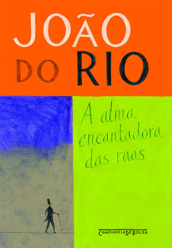 A alma encantadora das ruas, de Rio, João do. Editora Schwarcz SA, capa mole em português, 2008