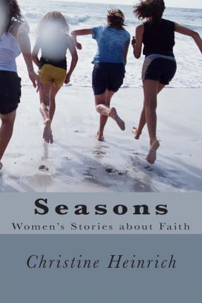 Libro Seasons : A Collection Of Stories From Women - Chri...
