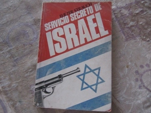 Servicio Secreto De Israel - Eliezer Strauch