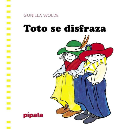 Toto Se Disfraza - Gunilla Wolde