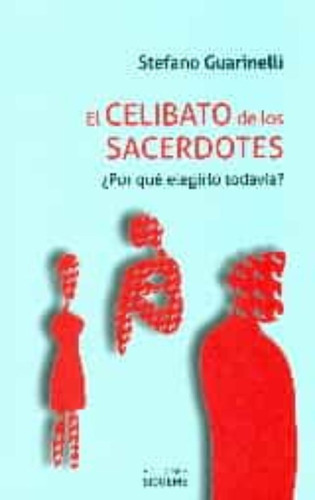 El Celibato De Los Sacerdotes, De Stefano Guarinelli. Editorial Sígueme (pr), Tapa Blanda En Español
