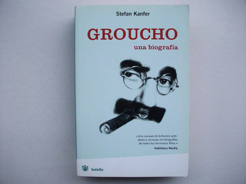 Groucho Marx Una Biografía - Stefan Kanfer