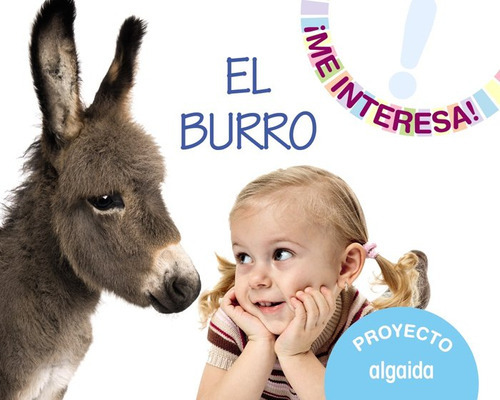 Proyecto  El Burro  ( Libro Original ), De María Fortes Izquierdo, María Fortes Izquierdo. Editorial Algaida Editores En Español