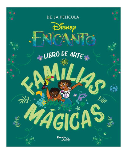 Libro Encanto: Libro De Arte Familias Mágicas