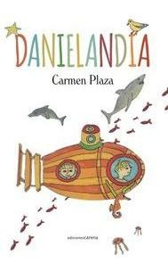 Danielandia - Carmen Plaza Arnaiz