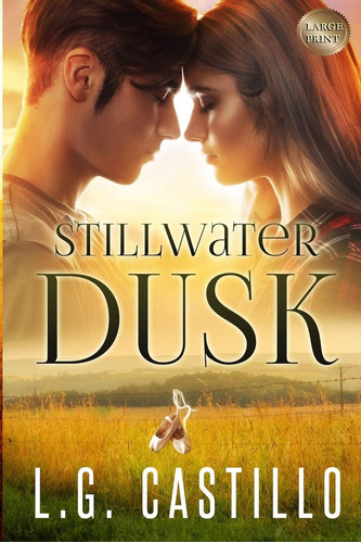 Libro:  Stillwater Dusk: Large Print Edition