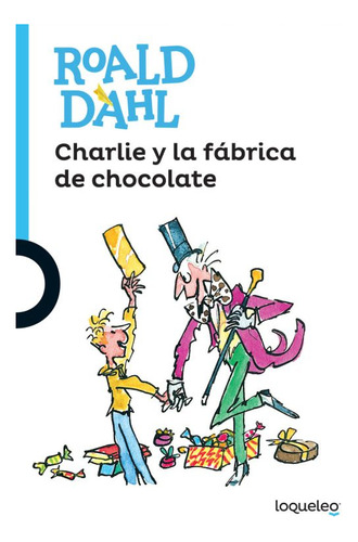 Libro Charlie Y La Fábrica De Chocolate / 3 Ed. Lku