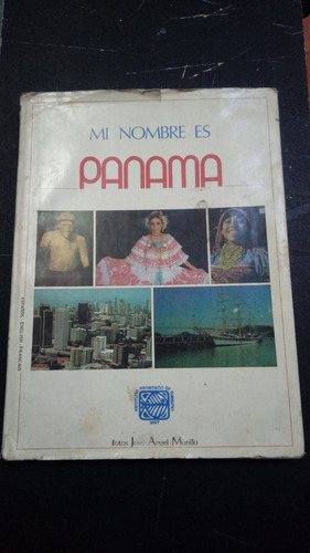 Mi Nombre Es Panamá- Instituto Panameño De Turismo Fx