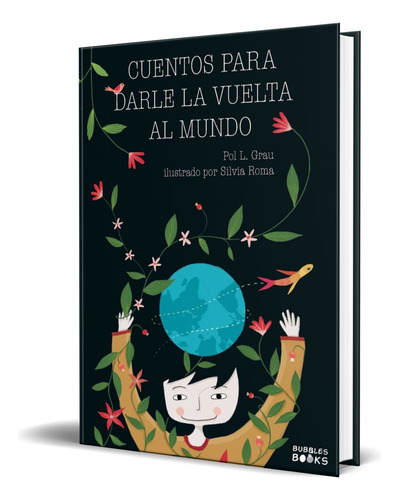 Libro Cuentos Para Darle La Vuelta Al Mundo [ Original ]  