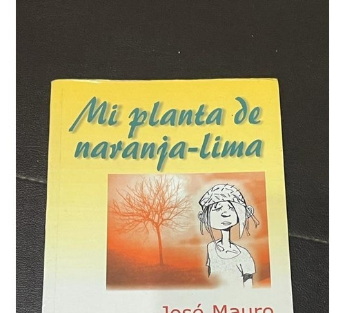 Mi Planta De Naranja - Lima  José Vasconcelos