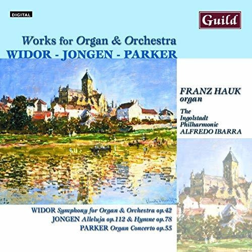 Widor - Jongen - Parker: Obras Para Órgano Y Orquesta.