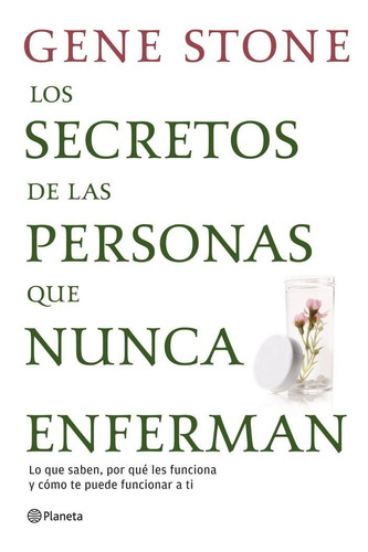 Libro Secretos De Las Personas Que Nunca Enferman,los - G...