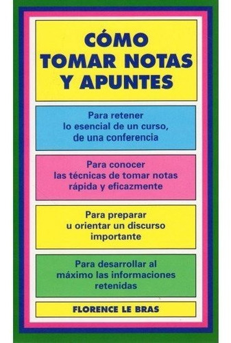 476. Como Tomar Notas Y Apuntes, De Le Bras, F.. Editorial Iberia, Tapa Blanda En Español