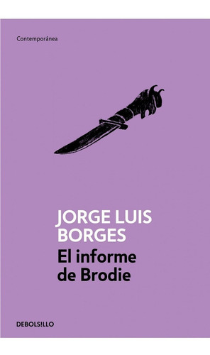 Informe De Brodie, El - Jorge Luis Borges -rh 