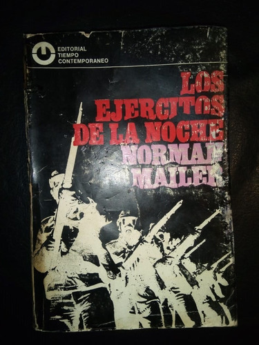 Libro Los Ejércitos De La Noche Norman Mailer 1° Ed.