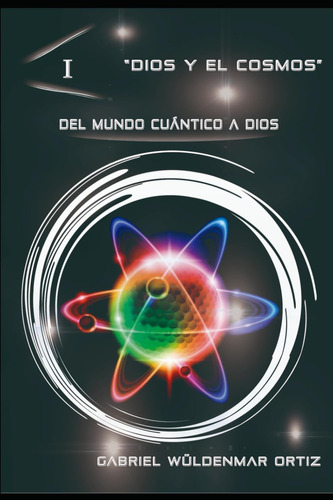 Libro Del Mundo Cuántico A Dios (dios Y El Universo) (spanis