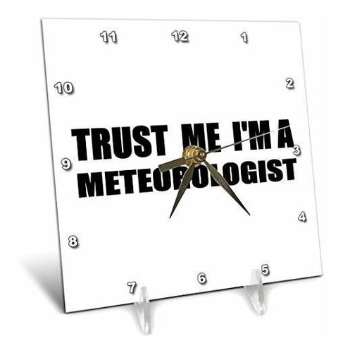 3drose Dc 195617 1 Trust Me Im A Meteorologist Fun Work Humo